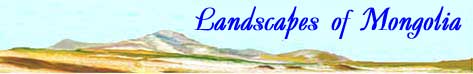 Landscapes of Mongolia